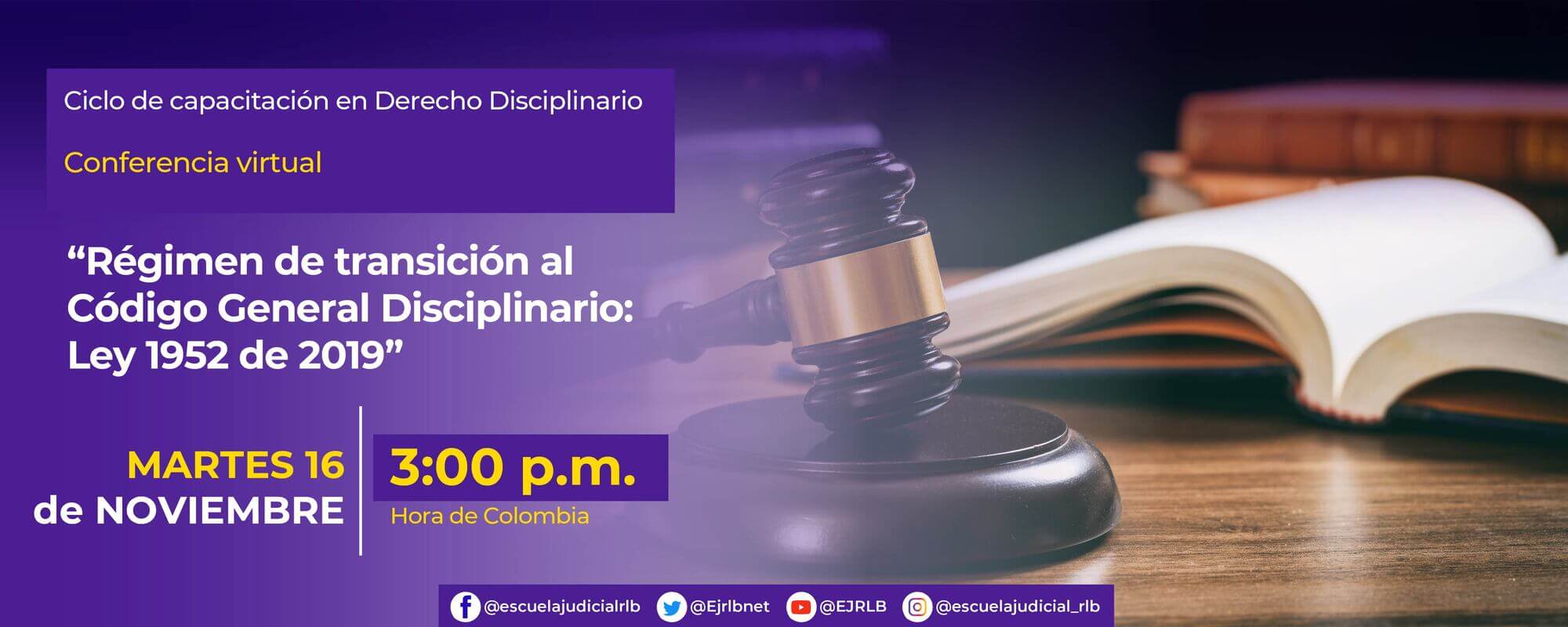 SEGUNDO CICLO DE CAPACITACIÓN EN DERECHO DISCIPLINARIO CONFERENCIA ...