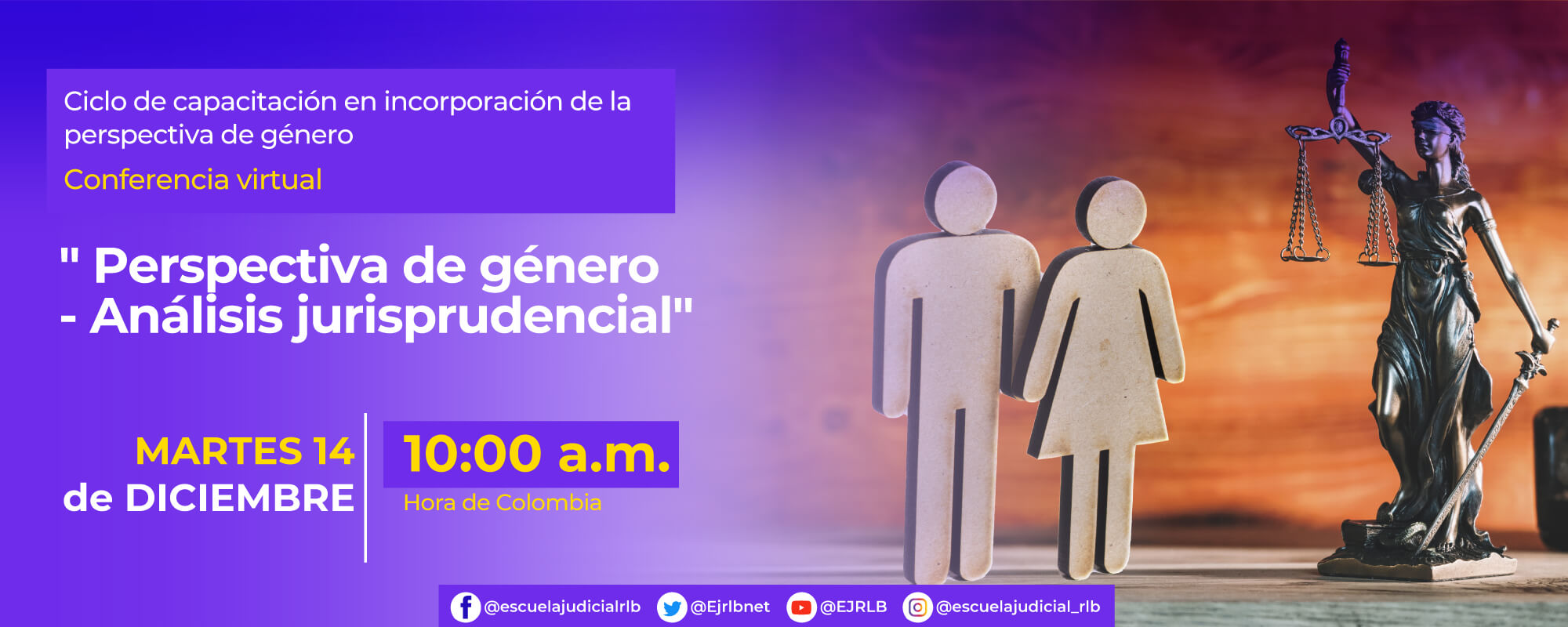 CONFERENCIA VIRTUAL:    “PERSPECTIVA DE GÉNERO - ANÁLISIS JURISPRUDENCIAL ‘’ 