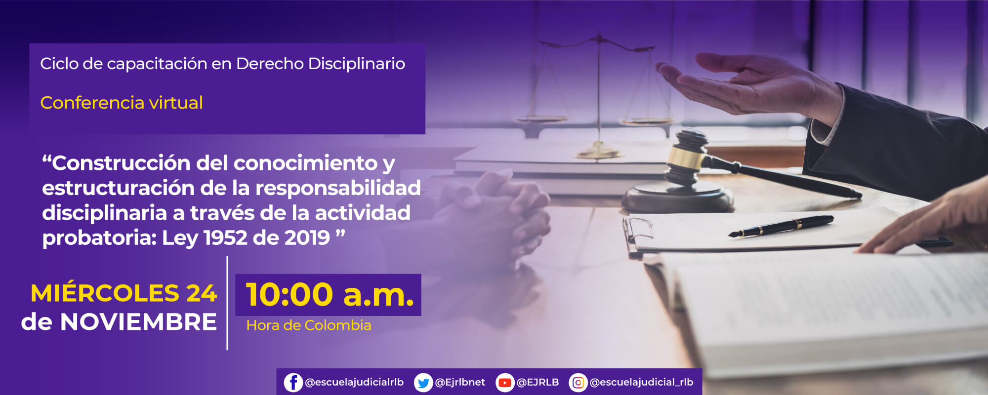 SEGUNDO CICLO DE CAPACITACIÓN EN DERECHO DISCIPLINARIO CONFERENCIA ...