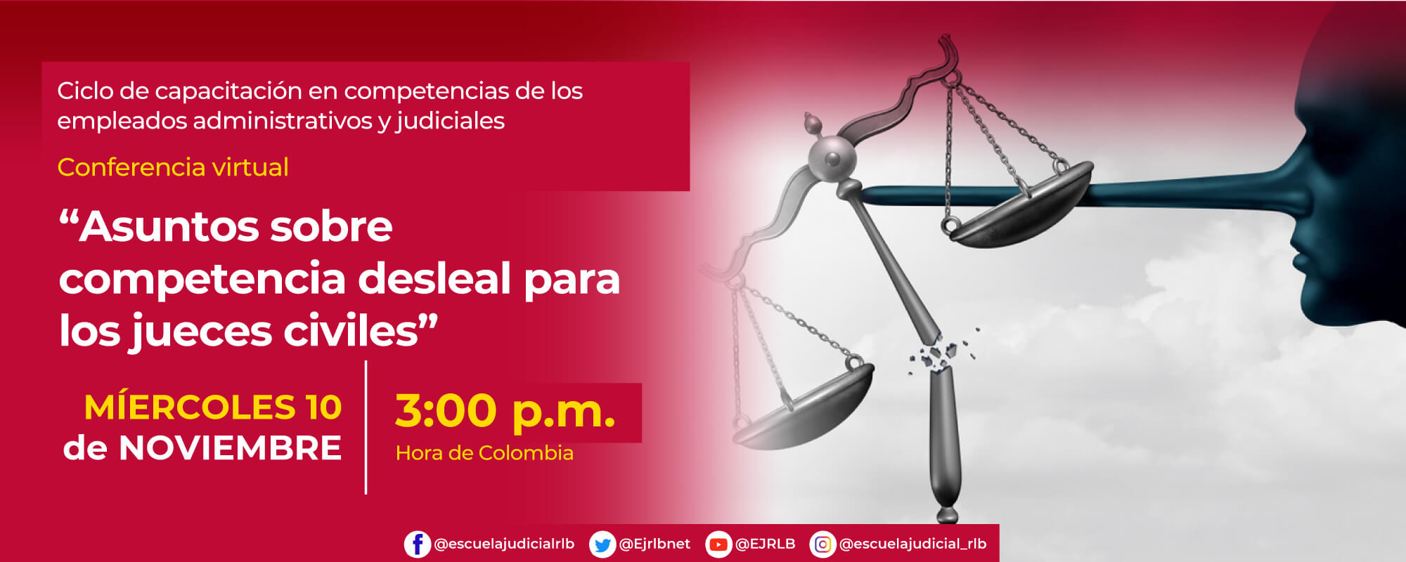 CONFERENCIA VIRTUAL:    “ASUNTOS SOBRE COMPETENCIA DESLEAL PARA LOS JUECES CIVILES” 