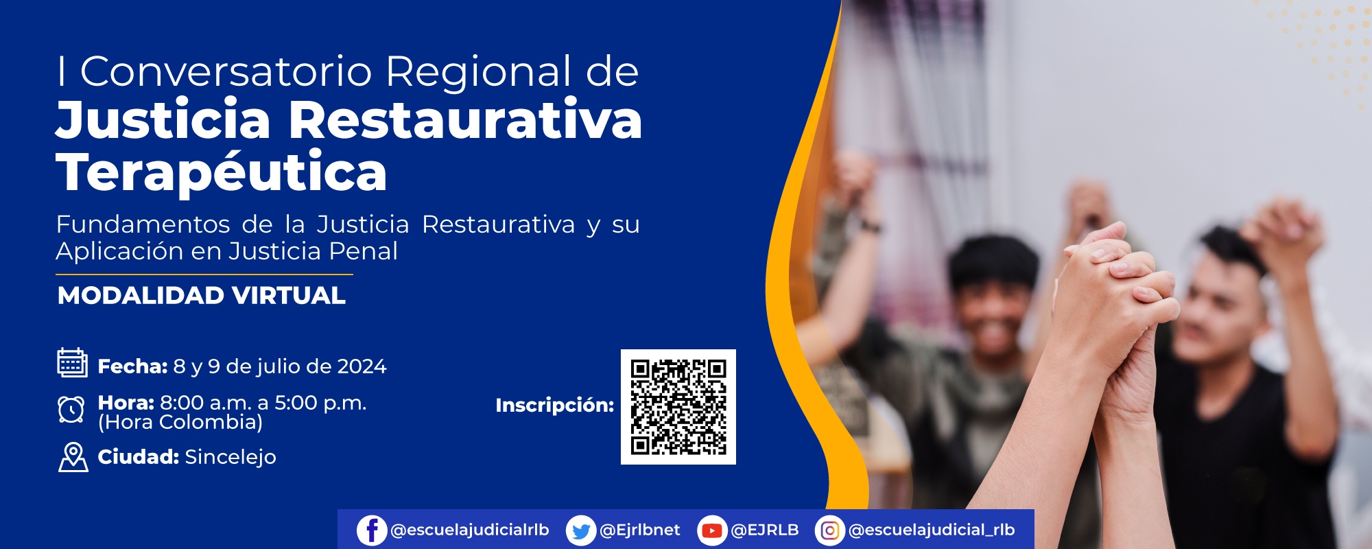 I CONVERSATORIO REGIONAL DE JUSTICIA RESTAURATIVA: FUNDAMENTOS DE LA JUSTICIA RESTAURATIVA Y SU APLICACIÓN EN JUSTICIA PENAL