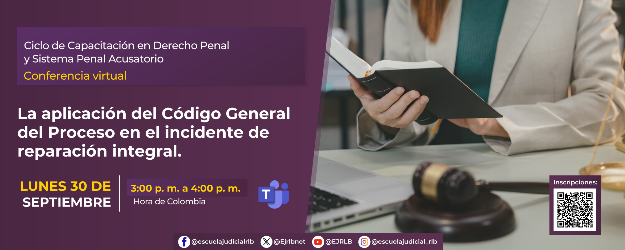 CONFERENCIA VIRTUAL:   “LA APLICACIÓN DEL CÓDIGO GENERAL DEL PROCESO EN EL INCIDENTE DE REPARACIÓN INTEGRAL”