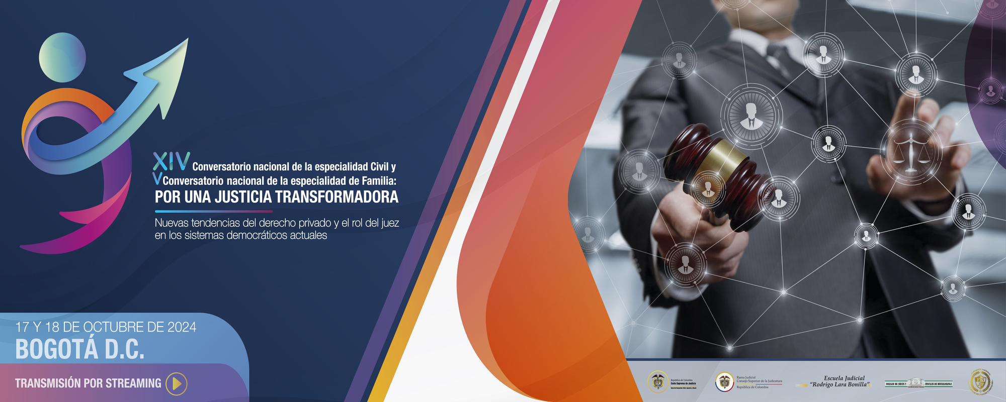 XIV CONVERSATORIO NACIONAL DE LA ESPECIALIDAD CIVIL Y V CONVERSATORIO NACIONAL DE LA ESPECIALIDAD DE FAMILIA: POR UNA JUSTICIA TRANSFORMADORA - NUEVAS TENDENCIAS DEL DERECHO PRIVADO Y EL ROL DEL JUEZ EN LOS SISTEMAS DEMOCRÁTICOS ACTUALES 