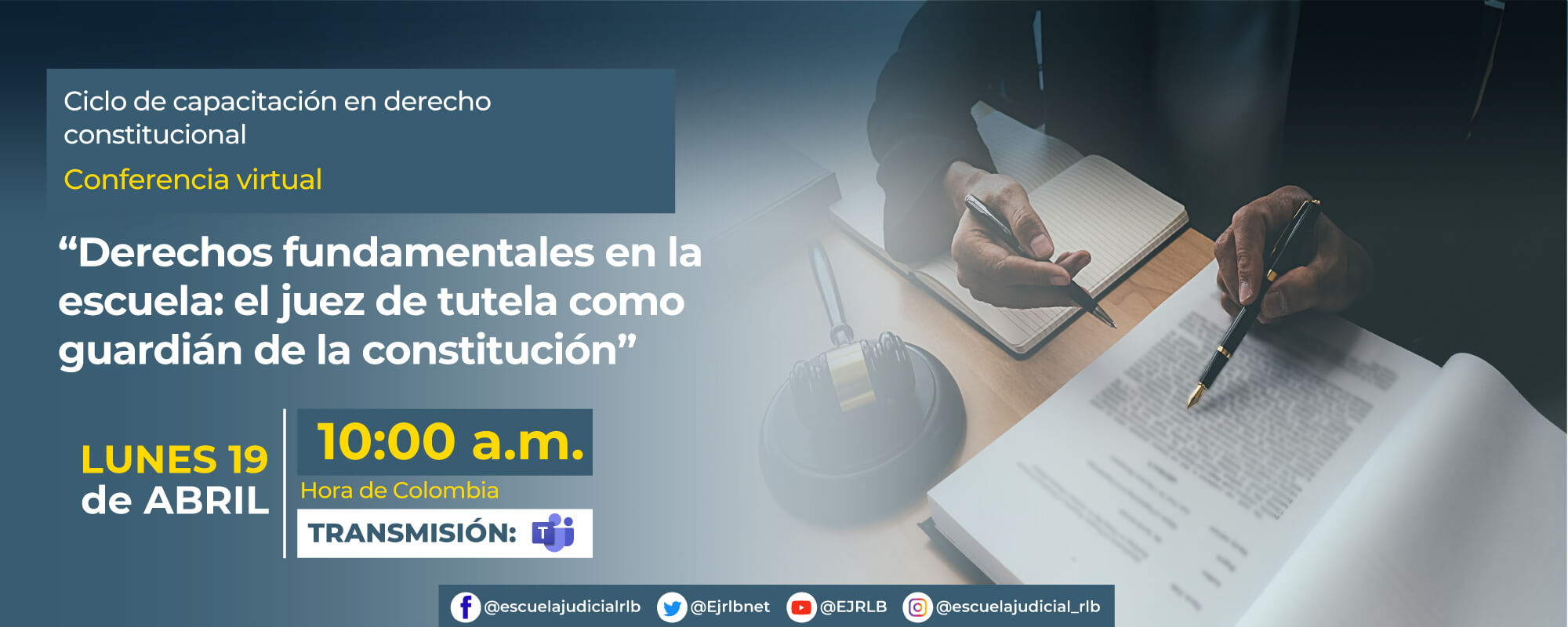 1ª Conferencia Virtual: “Derechos fundamentales en la escuela: el juez de tutela como guardián de la constitución”.