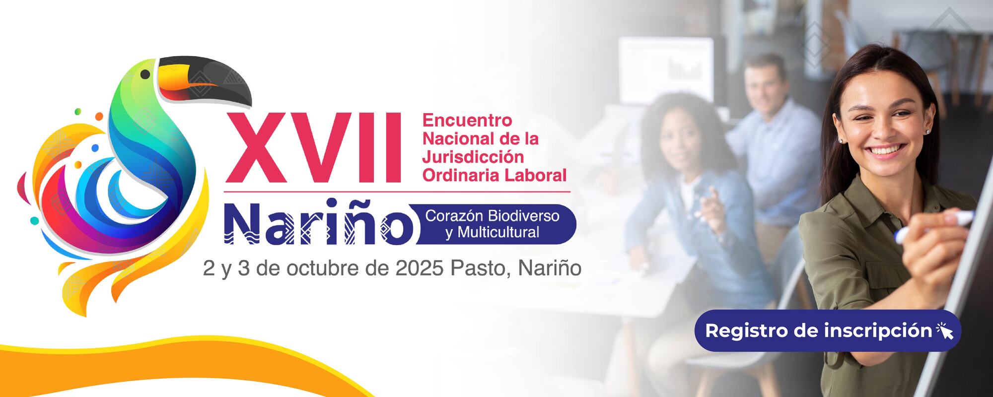Pasto será sede del XVII Encuentro Nacional de la Jurisdicción Ordinaria Laboral: formación híbrida para fortalecer la justicia laboral 