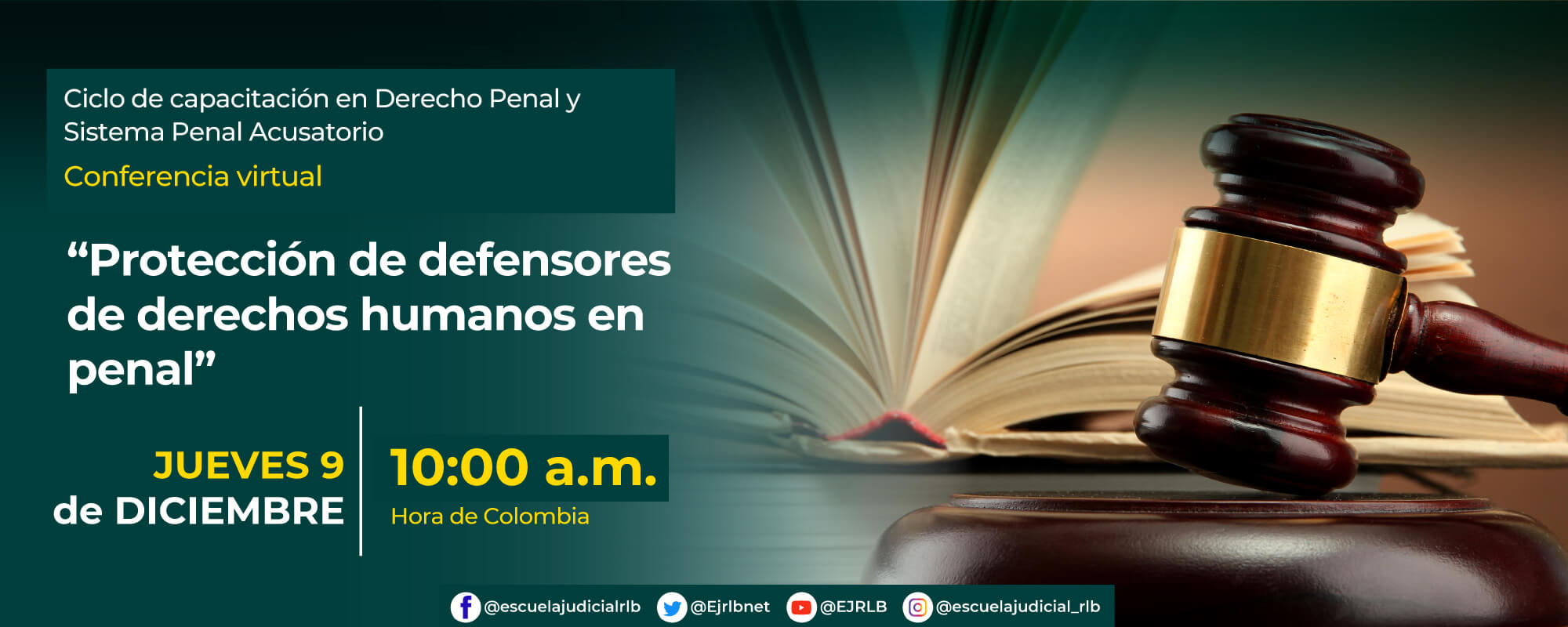  CONFERENCIA VIRTUAL:    “PROTECCIÓN DE DEFENSORES DE DERECHOS HUMANOS EN PENAL” 
