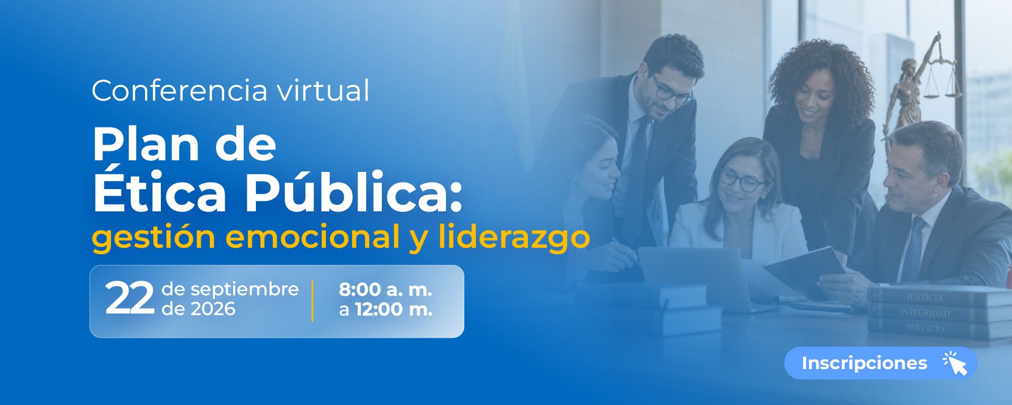 CONFERENCIA SOBRE EL PLAN DE ÉTICA PÚBLICA: GESTIÓN EMOCIONAL Y LIDERAZGO