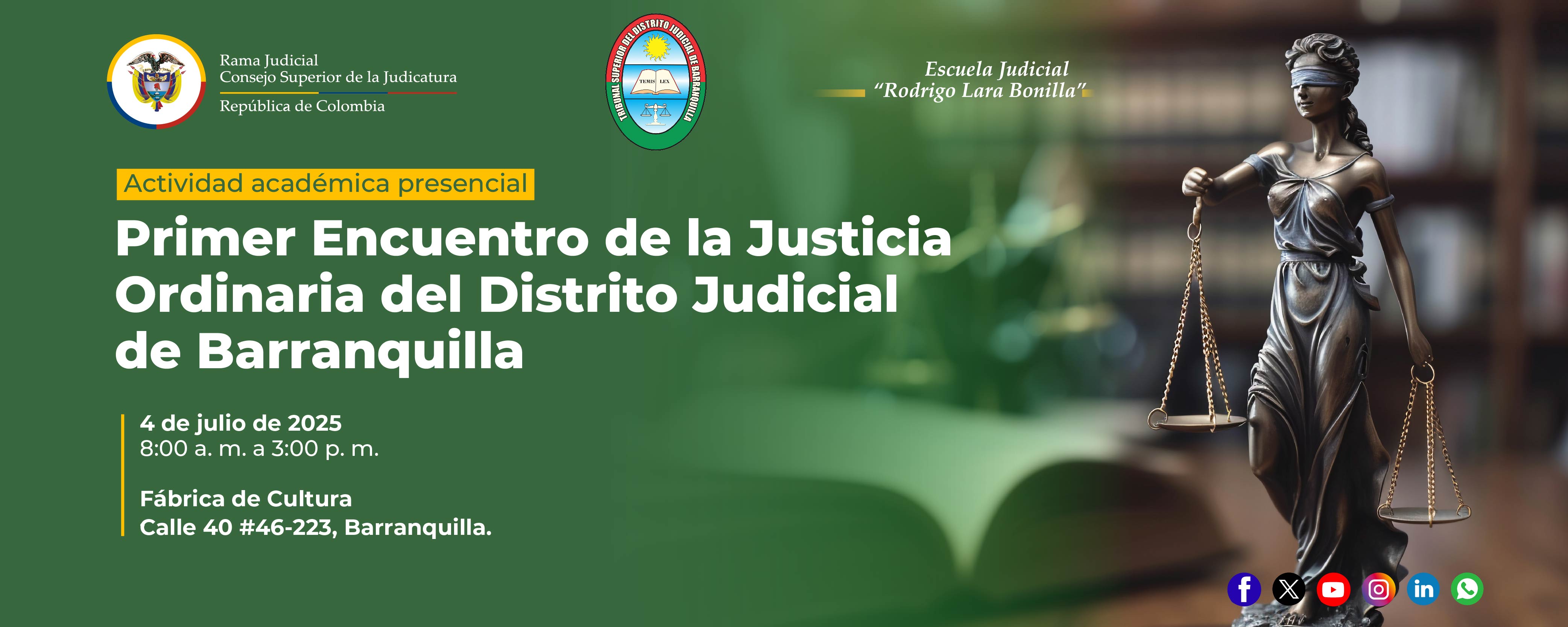PRIMER ENCUENTRO DE LA JUSTICIA ORDINARIA DEL DISTRITO JUDICIAL DE BARRANQUILLA