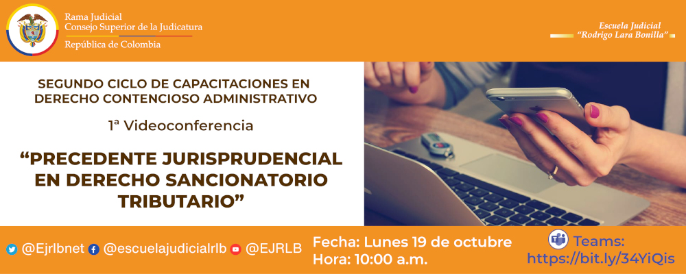 II CICLO DE FORMACIÓN EN DERECHO CONTENCIOSO ADMINISTRATIVO    1ª VIDEOCONFERENCIA:  "PRECEDENTE JURISPRUDENCIAL EN DERECHO SANCIONATORIO TRIBUTARIO”