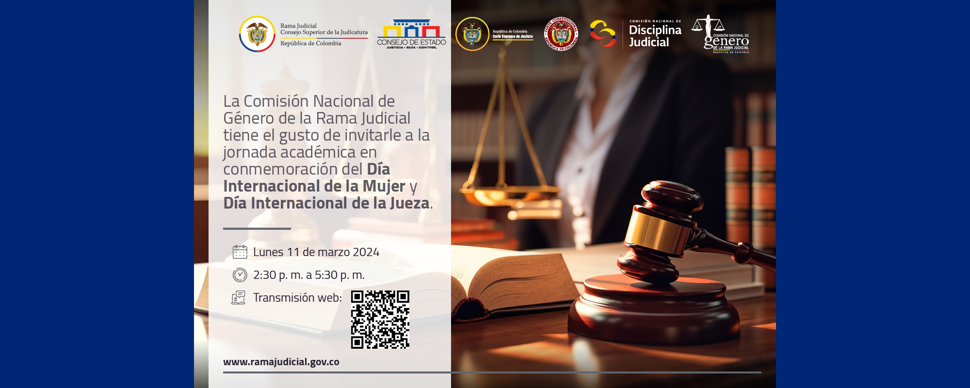 JORNADA ACADÉMICA EN CONMEMORACIÓN DEL DÍA INTERNACIONAL DE LA MUJER Y DÍA INTERNACIONAL DE LA JUEZA      TRANSMISIÓN VÍA STREAMING: 