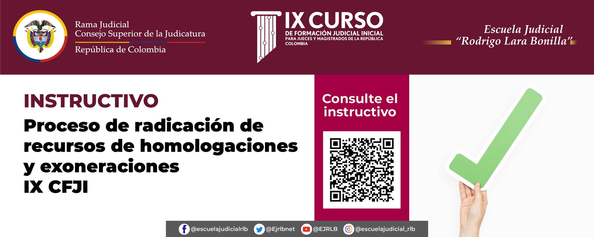 TÉRMINO PARA INTERPONER RECURSOS CONTRA LAS RESOLUCIONES QUE RESUELVEN LAS SOLICITUDES DE HOMOLOGACIÓN Y/O EXONERACIÓN DEL IX CURSO DE FORMACIÓN JUDICIAL INICIAL   Convocatoria No 27 