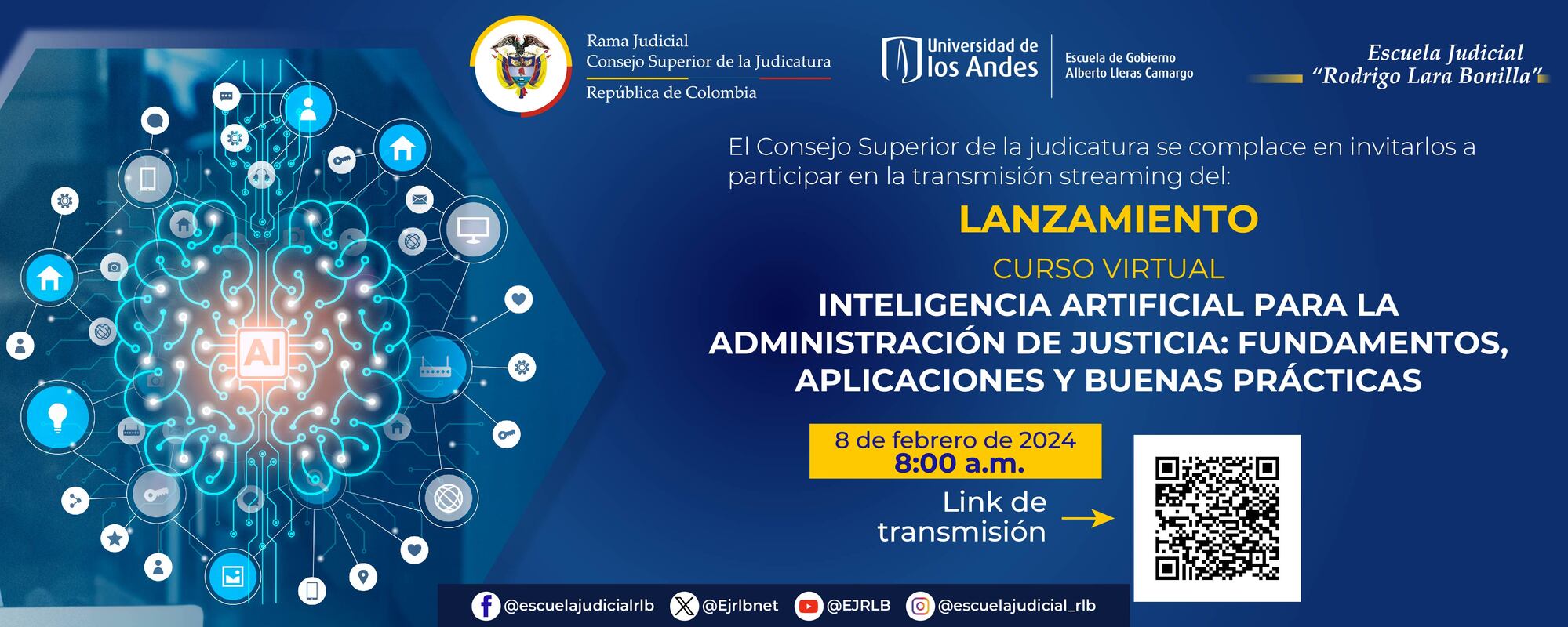EVENTO DE LANZAMIENTO   CURSO VIRTUAL   "INTELIGENCIA ARTIFICIAL PARA LA ADMINISTRACIÓN DE JUSTICIA: FUNDAMENTOS, APLICACIONES Y BUENAS PRÁCTICAS" 